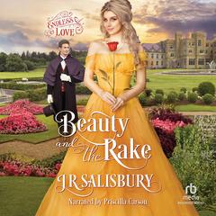 Beauty and the Rake by JR Salisbury audiobook