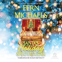 Santa's Holiday Spectacular by Fern Michaels audiobook