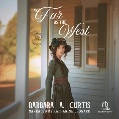 As Far as the West by Barbara A. Curtis audiobook