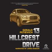 13 Hillcrest Drive by  Gerald Petievich audiobook