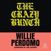 The Crazy Bunch by  Willie Perdomo audiobook
