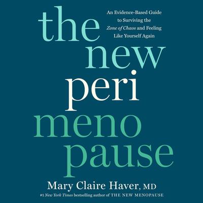 The New Perimenopause by Mary Claire Haver, MD audiobook
