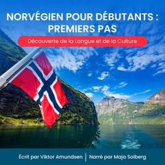 Norvégien pour Débutants : Premiers Pas by Viktor Amundsen audiobook