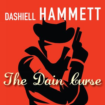 The Dain Curse by Dashiell Hammett audiobook
