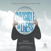 Invisible Illness by  Emily Mendenhall audiobook