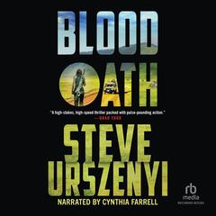 Blood Oath by Steve Urszenyi audiobook