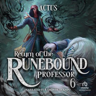 Return of the Runebound Professor 6 by Actus  audiobook