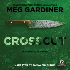 Crosscut by Meg Gardiner audiobook