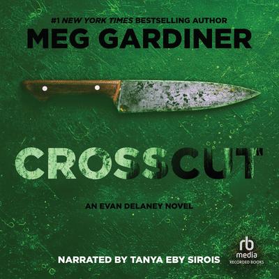 Crosscut by Meg Gardiner audiobook