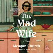 The Mad Wife by  Meagan Church audiobook