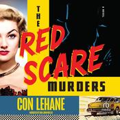 The Red Scare Murders by  Con Lehane audiobook