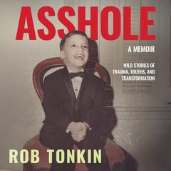 Asshole by Rob Tonkin audiobook