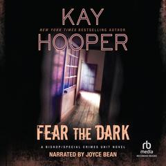 Fear the Dark by Kay Hooper audiobook