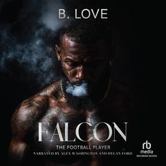 Falcon the Football Player by B. Love audiobook