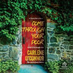 Come Through Your Door by Carlene O’Connor audiobook
