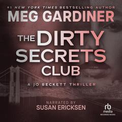 The Dirty Secrets Club by Meg Gardiner audiobook