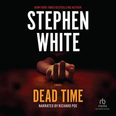 Dead Time by Stephen White audiobook