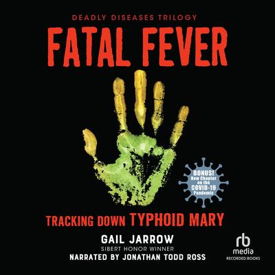 Fatal Fever by Gail Jarrow audiobook