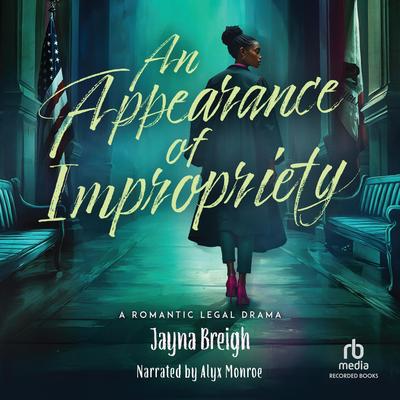 An Appearance of Impropriety by Jayna Breigh audiobook