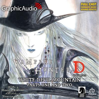 White Devil Mountain Parts One and Two [Dramatized Adaptation] by Hideyuki Kikuchi audiobook