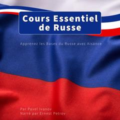 Cours Essentiel de Russe by Pavel Ivanov audiobook