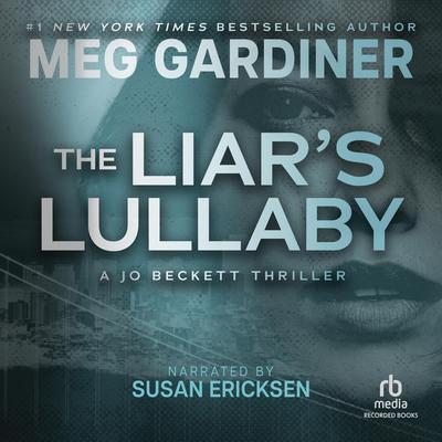 The Liar's Lullaby by Meg Gardiner audiobook