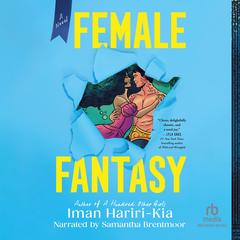 Female Fantasy by Iman Hariri-Kia audiobook