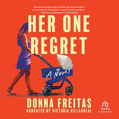 Her One Regret by Donna Freitas audiobook