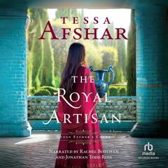 The Royal Artisan by Tessa Afshar audiobook