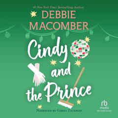 Cindy and the Prince by Debbie Macomber audiobook