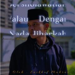 Bersholawatlah Walau Dengan Nada Jiharkah by Saikhul Mabrur audiobook