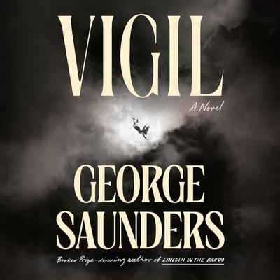 Vigil by George Saunders audiobook
