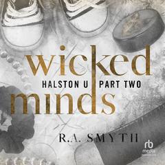 Wicked Minds by R.A. Smyth audiobook