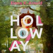 Holloway by  Elana K. Arnold audiobook