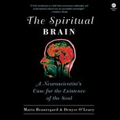 The Spiritual Brain by  Mario Beauregard PhD audiobook