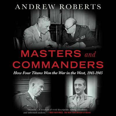 Masters and Commanders by Andrew Roberts audiobook