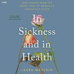 In Sickness and in Health by Laura Mauldin audiobook