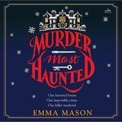 Murder Most Haunted by  Emma Mason audiobook