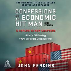Confessions of an Economic Hit Man, 3rd Edition by John Perkins audiobook
