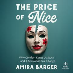 The Price of Nice by Amira Barger audiobook
