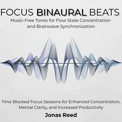 Focus Binaural Beats by Jonas Reed audiobook
