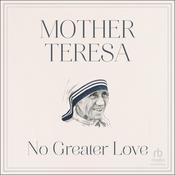 No Greater Love by  Mother Teresa audiobook