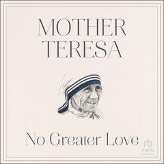 No Greater Love by Mother Teresa audiobook
