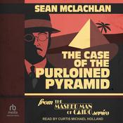 The Case of the Purloined Pyramid by  Sean McLachlan audiobook