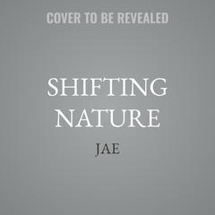 Shifting Nature by Jae audiobook