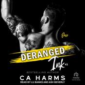 Deranged Ink #3 by  C. A. Harms audiobook