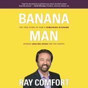 Banana Man by  Ray Comfort audiobook