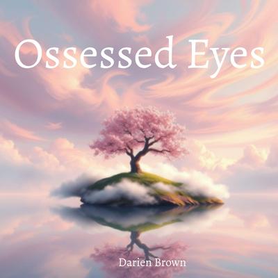Ossessed Eyes by Darien Brown audiobook