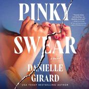 Pinky Swear by  Danielle Girard audiobook