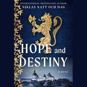 Hope and Destiny by  Niklas Natt och Dag audiobook